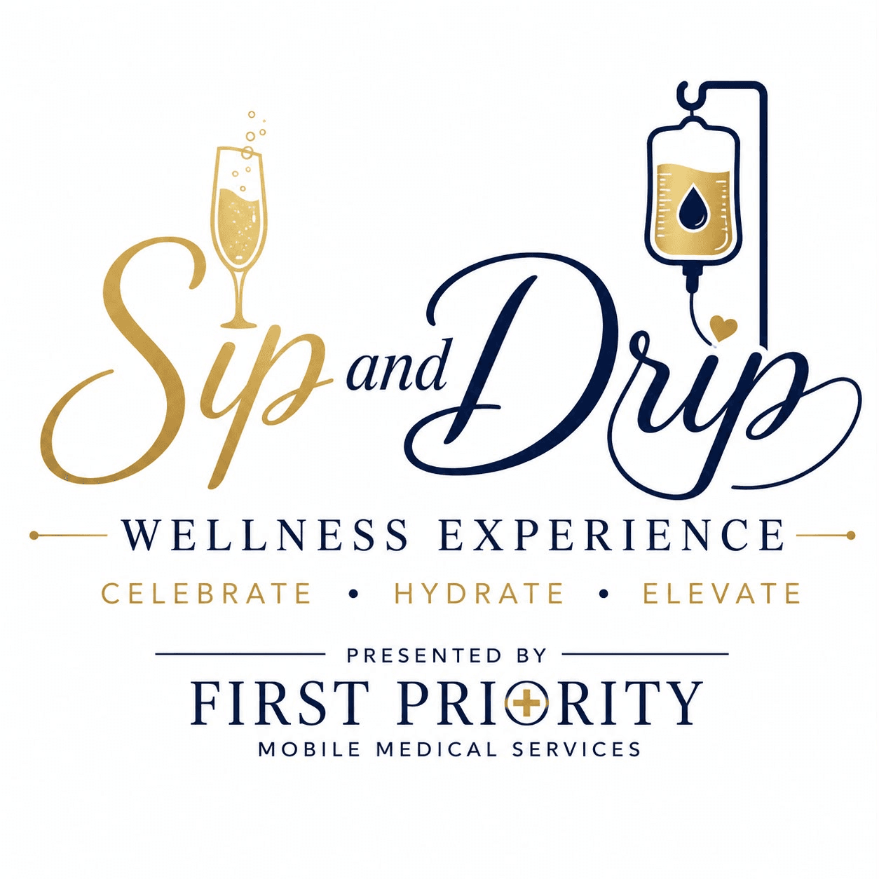 Sip and Drip Wellness Experience by First Priority Mobile Medical Services